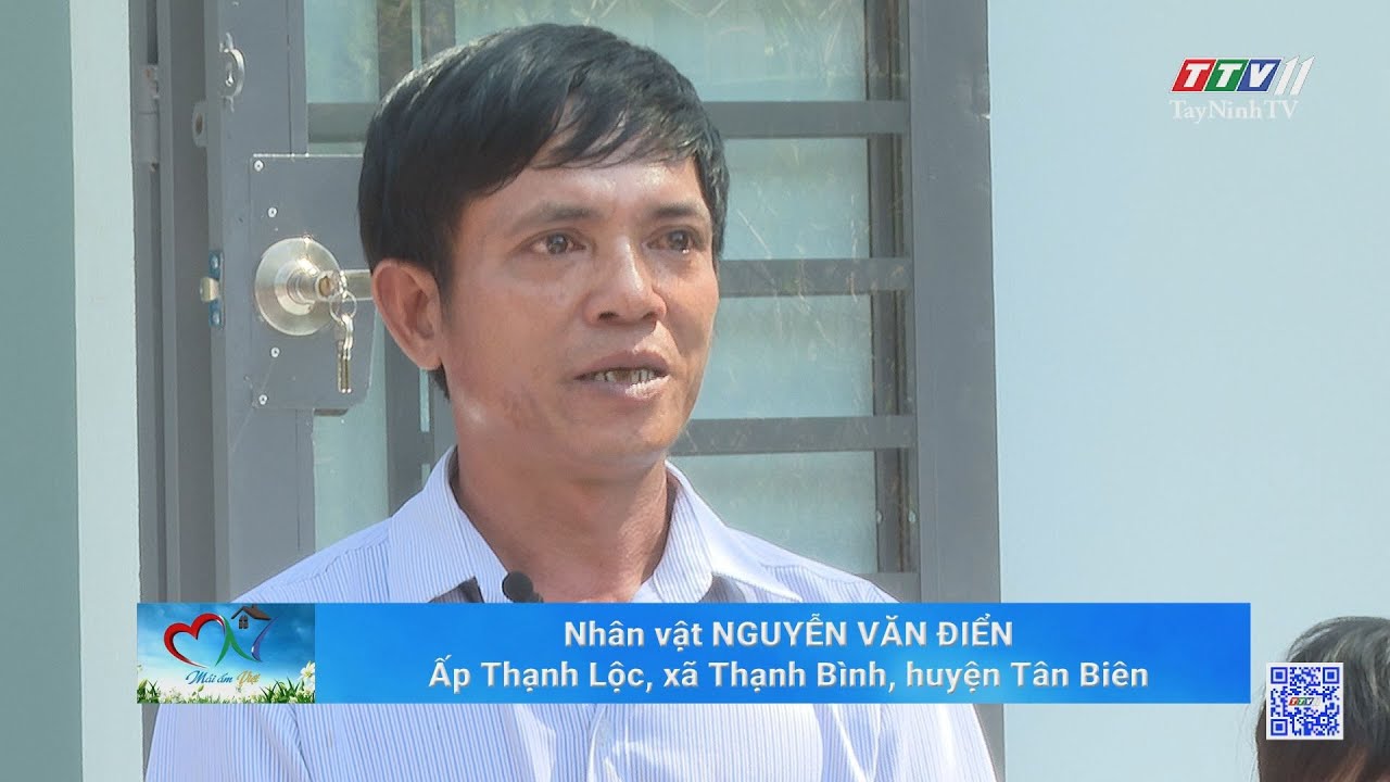 Mái ấm Việt | Kỳ 08: Nhân vật Nguyễn Văn Điển | TayNinhTVEnt